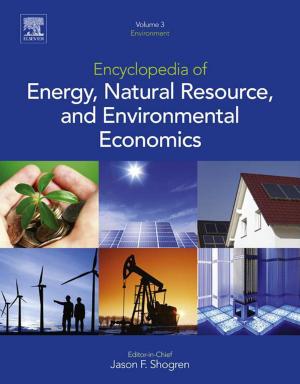 Cover of the book Encyclopedia of Energy, Natural Resource, and Environmental Economics by 