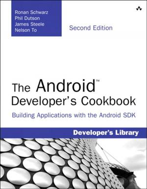 Cover of the book The Android Developer's Cookbook by Scott Love, Steve Lane, Bob Bowers