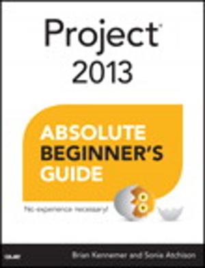 Cover of the book Project 2013 Absolute Beginner's Guide by Guy Hart-Davis