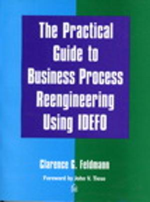 Book cover of The Practical Guide to Business Process Reengineering Using IDEFO