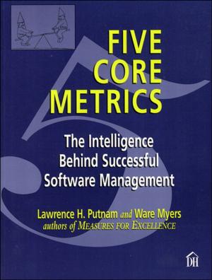 Cover of the book Five Core Metrics by Dean Leffingwell