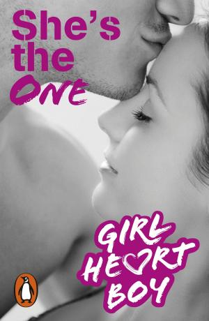 Cover of the book Girl Heart Boy: She's The One (Book 5) by Father Philip Larrey