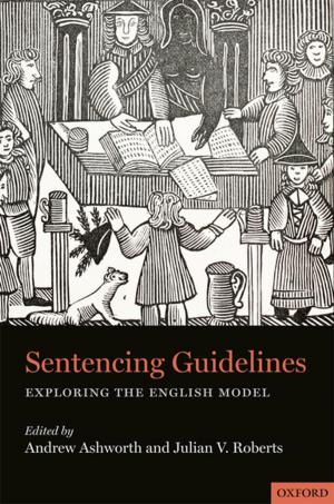Cover of the book Sentencing Guidelines by Rosemary Pattenden, Duncan Sheehan