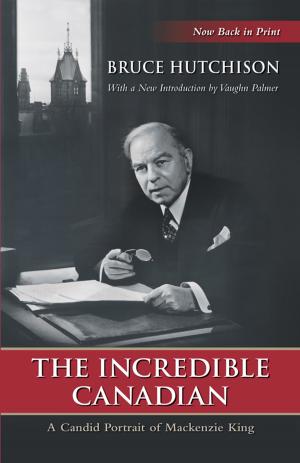 Cover of the book The Incredible Canadian by the late Charles Fowler