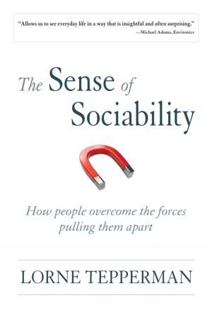 Cover of the book The Sense of Sociability by Robert W. Righter