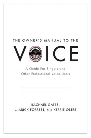 Cover of the book The Owner's Manual to the Voice by Daniel N. Shaviro