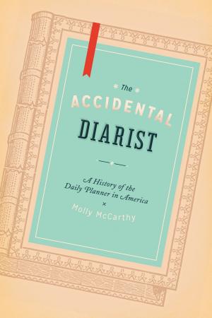 Cover of the book The Accidental Diarist by Carin Berkowitz
