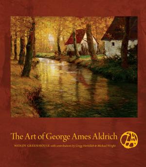 bigCover of the book The Art of George Ames Aldrich by 