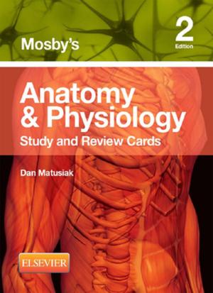Cover of the book Mosby's Anatomy & Physiology Study and Review Cards - E-Book by 