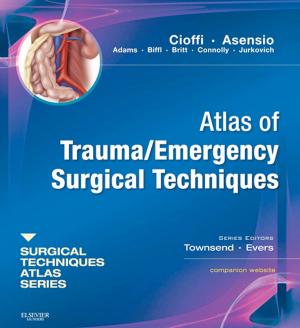 Cover of the book Atlas of Trauma/ Emergency Surgical Techniques E-Book by Masood Akhtar, MD, FACC, FACP, FAHA, MACP, FHR