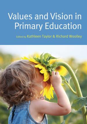 Cover of the book Values And Vision In Primary Education by John McLeod, Ann Howarth