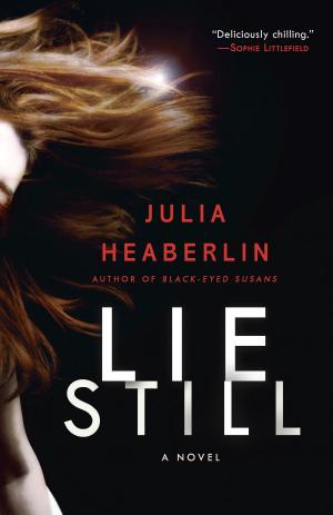 Cover of the book Lie Still by Gail Godwin