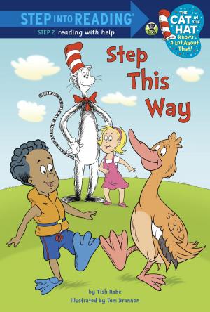Cover of the book Step This Way (Dr. Seuss/Cat in the Hat) by Phyllis Reynolds Naylor