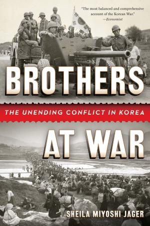 Cover of the book Brothers at War: The Unending Conflict in Korea by Yunte Huang