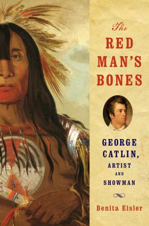 Cover of the book The Red Man's Bones: George Catlin, Artist and Showman by Malba Tahan