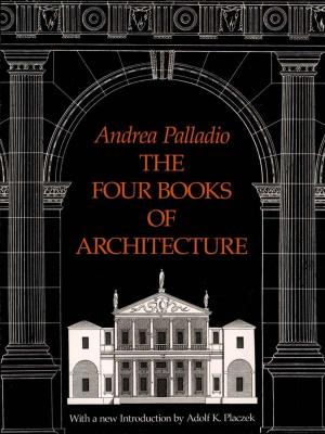 Book cover of The Four Books of Architecture