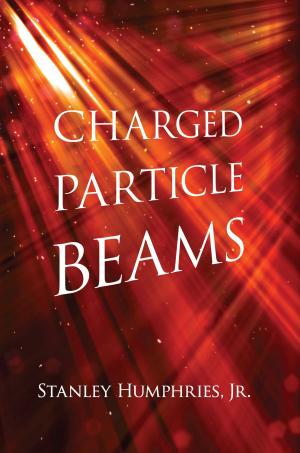Cover of the book Charged Particle Beams by Kenneth Hoffman