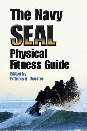 Cover of the book The Navy SEAL Physical Fitness Guide by John B. Holway