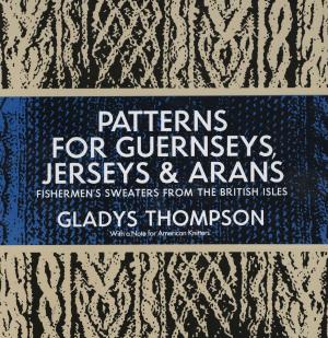 Book cover of Patterns for Guernseys, Jerseys & Arans