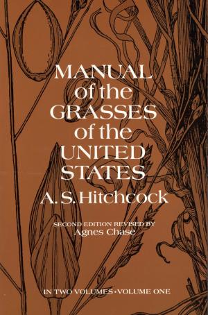 Cover of the book Manual of the Grasses of the United States, Volume One by Frank Morley, F.V. Morley
