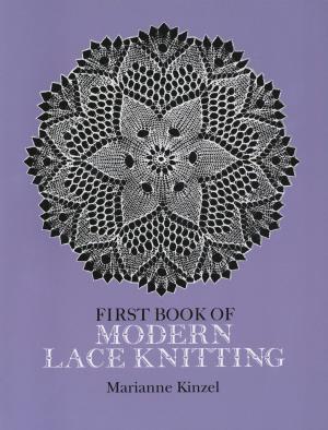 Cover of the book First Book of Modern Lace Knitting by Raymond Sheppard, Charles  Frederick Tunnicliffe