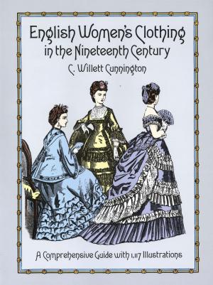 Cover of the book English Women's Clothing in the Nineteenth Century by Arthur Schopenhauer, T. Bailey Saunders