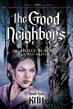 Cover of the book The Good Neighbors #2: Kith by Stacia Deutsch