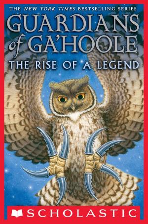 bigCover of the book Guardians of Ga’Hoole: The Rise of a Legend by 