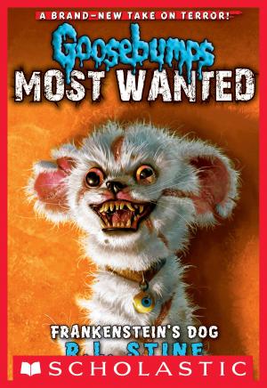 Cover of the book Goosebumps Most Wanted #4: Frankenstein's Dog by James Burks