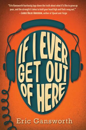Cover of the book If I Ever Get Out of Here by Emily Arnold Mccully