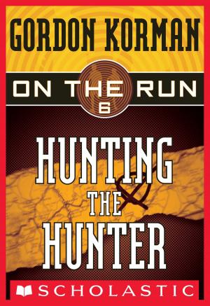 Cover of the book On the Run #6: Hunting the Hunter by Jarrett J. Krosoczka