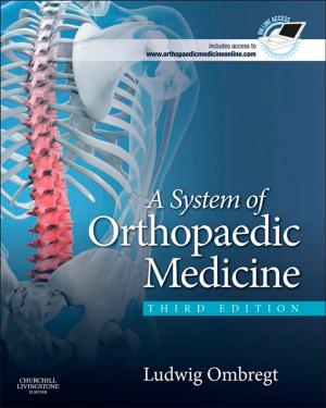Cover of the book A System of Orthopaedic Medicine - E-Book by Andrew Gregory, Vincent Morelli, MD