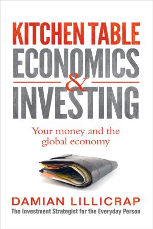 Cover of the book Kitchen Table Economics & Investing by Rebecca Sparrow