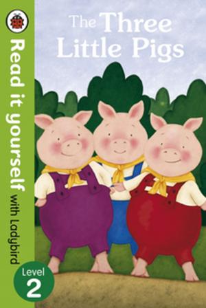 Cover of the book The Three Little Pigs -Read it yourself with Ladybird by Jim Gallows