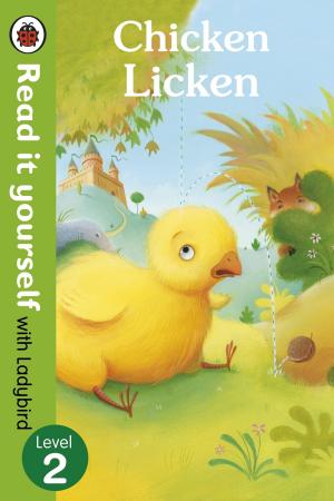 Cover of the book Chicken Licken - Read it yourself with Ladybird by Adam Wakeling