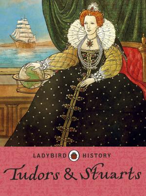 Book cover of Ladybird Histories: Tudors and Stuarts