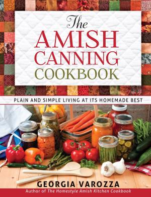 Cover of the book The Amish Canning Cookbook by H. Norman Wright