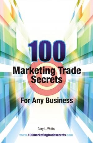 Book cover of 100 Marketing Trade Secrets for Any Business