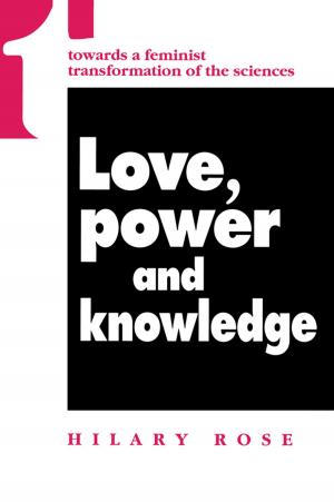 Cover of the book Love, Power and Knowledge by Feng Zheng, Thomas Kaiser