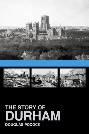 Cover of the book Story of Durham by James Moore, Paul Nero