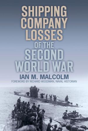 Cover of the book Shipping Company Losses of the Second World War by Peter Higginbotham