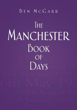 Cover of the book Manchester Book of Days by Cormac Strain