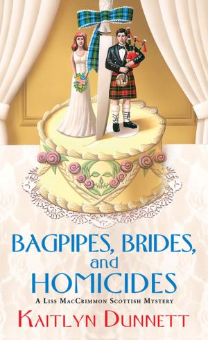 Cover of the book Bagpipes, Brides and Homicides by Janine A. Morris