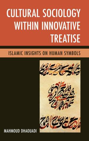 Cover of the book Cultural Sociology within Innovative Treatise by Trudie Maria Booth