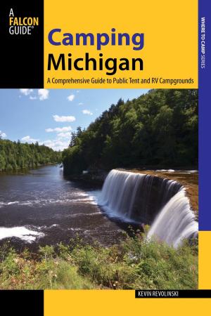 Cover of the book Camping Michigan by Donald Pfitzer, Jimmy Jacobs