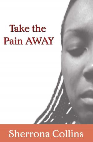 Cover of the book Take the Pain Away by Adnan Oktar (Harun Yahya)