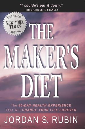 Cover of the book The Maker's Diet by Todd Bentley