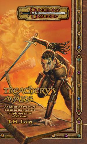 Cover of the book Treachery's Wake by Rich Wulf