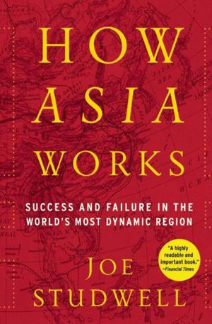 Cover of the book How Asia Works by Stewart O'Nan