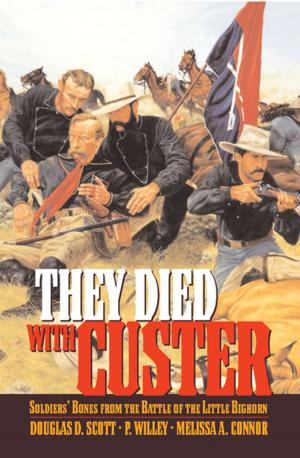 Cover of the book They Died With Custer by Mark J. Dworkin